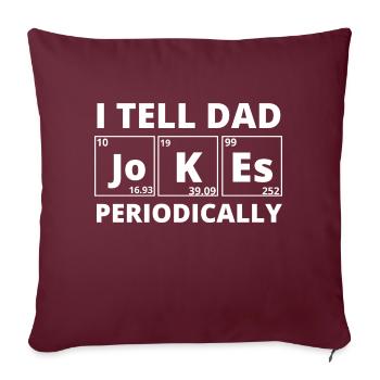 I Tell Dad Jokes Periodically - Sofa pillowcase 17,3'' x 17,3'' (45 x 45 cm) - burgundy - Front