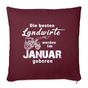 Landwirtschaft Landwirt Bauer Geburtstag Geschenk - Sofakissenbezug 45 x 45 cm - Burgunderrot - Vorne