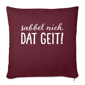 Sabbel nich, dat geit! Blanc - Housse de coussin décorative 45 x 45 cm - bordeaux - Devant