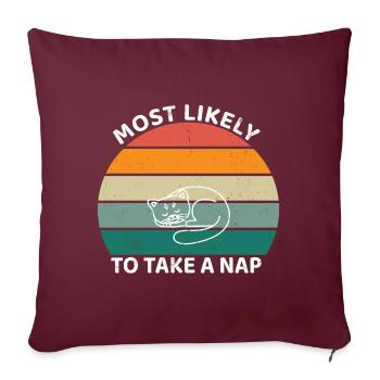 Most likely to take a nap - sleeping cat - Sofa pillowcase 17,3'' x 17,3'' (45 x 45 cm) - burgundy - Front
