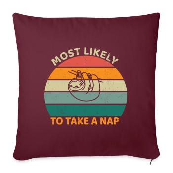 Most likely to take a nap - Sloth - Sofa pillowcase 17,3'' x 17,3'' (45 x 45 cm) - burgundy - Front
