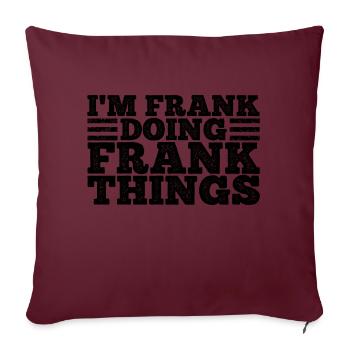 Puis-je être franc Jeu de mots Drôle Sarcasme - Housse de coussin décorative 45 x 45 cm - bordeaux - Devant