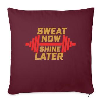 Sweat Now Shine Later Weight Lifting Workout Train - Sofakissenbezug 45 x 45 cm - Burgunderrot - Vorne