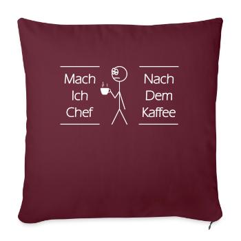 Chef Kaffee Spruch Strichmännchen Fun - Sofakissenbezug 45 x 45 cm - Burgunderrot - Vorne
