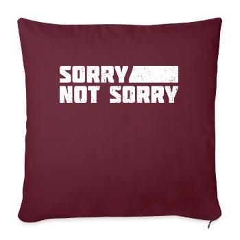 Désolé pas désolé. Design ironique et amusant - Housse de coussin décorative 45 x 45 cm - bordeaux - Devant