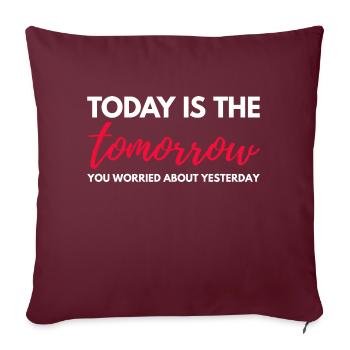 Conception de sagesse motivationnelle. Les vibrations de demain d’aujourd’hui - Housse de coussin décorative 45 x 45 cm - bordeaux - Devant
