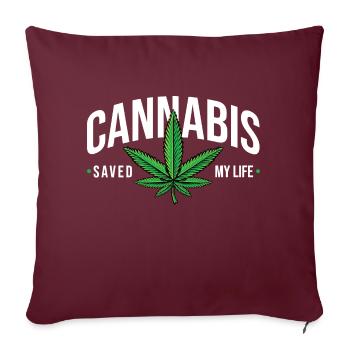 Cannabis Saved my Life - Sofakissenbezug 45 x 45 cm - Burgunderrot - Vorne