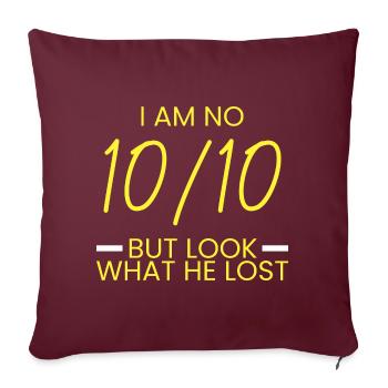 Je ne suis pas un 10/10, mais regardez... - Housse de coussin décorative 45 x 45 cm - bordeaux - Devant