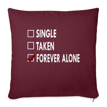 SINGLE FOREVER ALONE - Housse de coussin décorative 45 x 45 cm - bordeaux - Devant