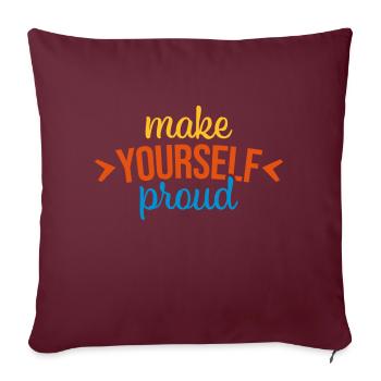 make yourself proud Zitat - Sofakissenbezug 45 x 45 cm - Burgunderrot - Vorne