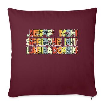 geburtstagsgeschenkidee bluthund geschenk - Sofakissenbezug 45 x 45 cm - Burgunderrot - Vorne