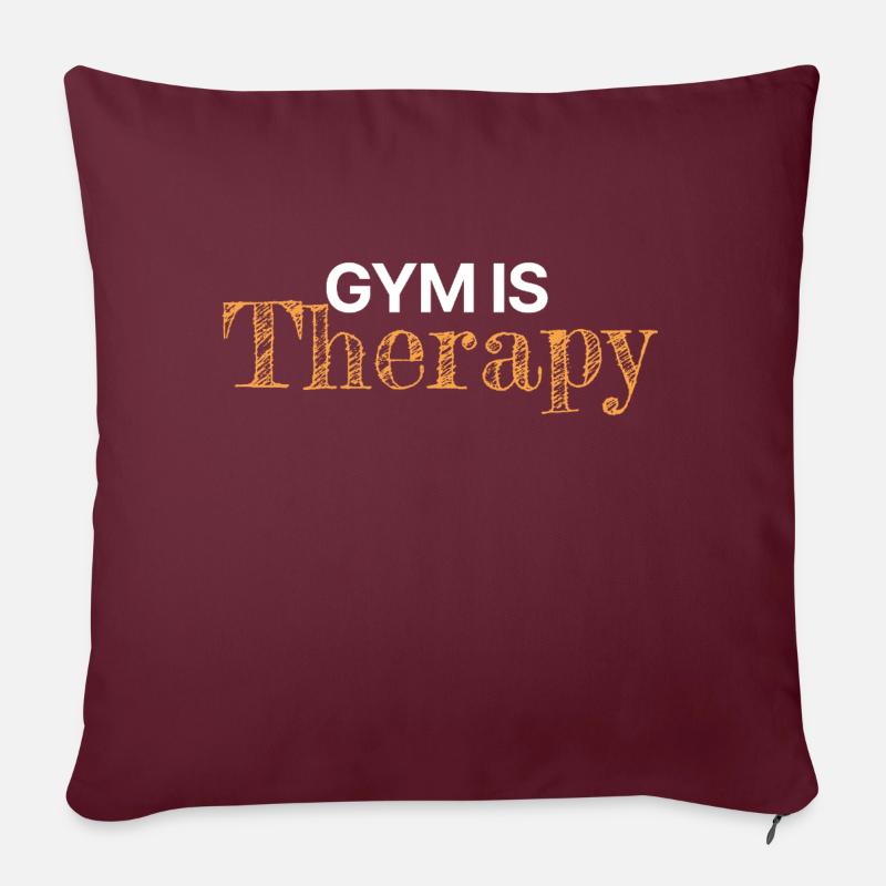 Motivation | Gym is Therapy - Sofakissenbezug 45 x 45 cm - Burgunderrot
