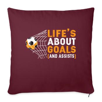 Life s About Goals Assists Soccer Sports Lover - Sofa pillowcase 17,3'' x 17,3'' (45 x 45 cm) - burgundy - Front