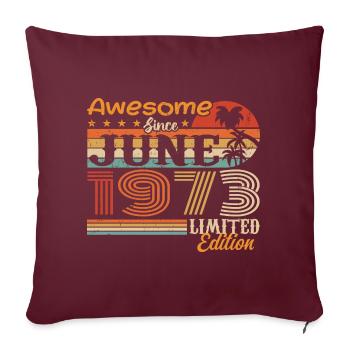 Juin 1973 Retro Vintage Juin 1973 anniversaire - Housse de coussin décorative 45 x 45 cm - bordeaux - Devant