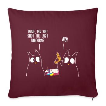 Dude Did You Eat The Last Unicorn? Cat Unicorn - Sofakissenbezug 45 x 45 cm - Burgunderrot - Vorne