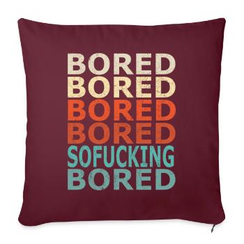 Mightily Bored (Distressed) - Housse de coussin décorative 45 x 45 cm - bordeaux - Devant