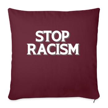 Stop au racisme blanc - Housse de coussin décorative 45 x 45 cm - bordeaux - Devant