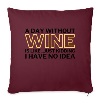 Beer Funny A Day Without Beer - Sofakissenbezug 45 x 45 cm - Burgunderrot - Vorne