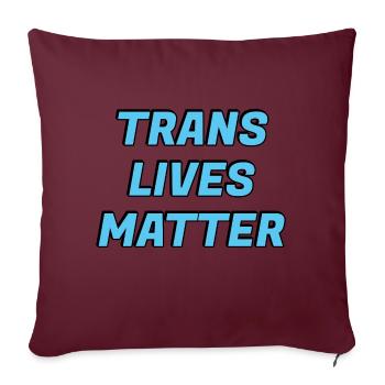 Les vies trans comptent - Housse de coussin décorative 45 x 45 cm - bordeaux - Devant