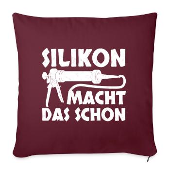 Handwerker Pfusch Geschenk - Sofakissenbezug 45 x 45 cm - Burgunderrot - Vorne