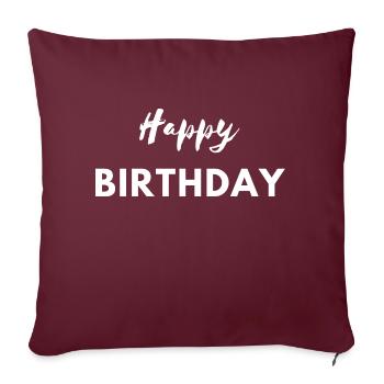 Happy Birthday Happy Birthday - Sofa pillowcase 17,3'' x 17,3'' (45 x 45 cm) - burgundy - Front