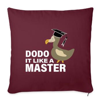 Dodo it like a Master Abschluss Universität - Sofakissenbezug 45 x 45 cm - Burgunderrot - Vorne