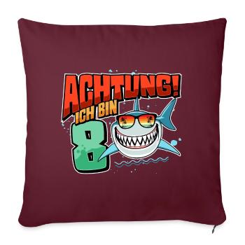 Achtung ich bin 8 - 8 Geburtstag 8 Jahre Geschenk - Sofakissenbezug 45 x 45 cm - Burgunderrot - Vorne