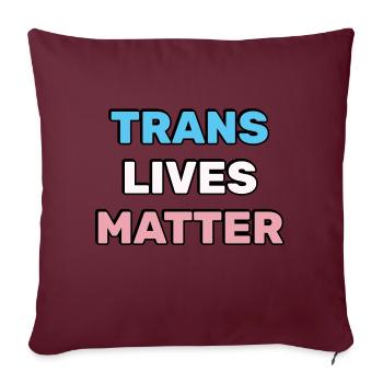 Les vies trans comptent - Fierté transgenre - Housse de coussin décorative 45 x 45 cm - bordeaux - Devant