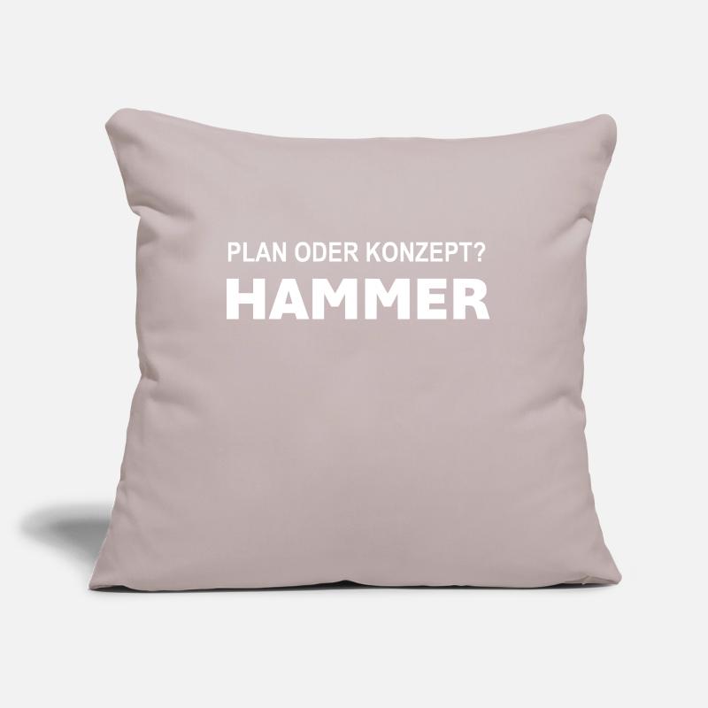 Plan oder Konzept? Hammer! Sofakissenbezug 45 x 45 cm