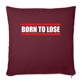 Né pour perdre - Housse de coussin décorative 45 x 45 cm - bordeaux - Devant