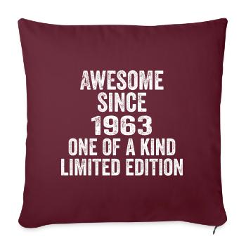 Awesome Since 1963 One Of A Kind 1963 Gift - Sofakissenbezug 45 x 45 cm - Burgunderrot - Vorne