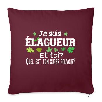 Elagueur Paysagiste métier charpentier bûcheron - Housse de coussin décorative 45 x 45 cm - bordeaux - Devant
