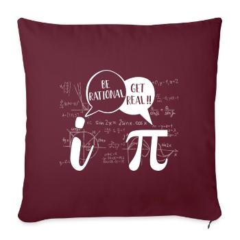 Lover Pi Day 2019 Be Rational Get Real - Sofakissenbezug 45 x 45 cm - Burgunderrot - Vorne