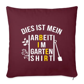 Gartenarbeit Shirt (mit Bier) - lustiger Spruch - Sofakissenbezug 45 x 45 cm - Burgunderrot - Vorne