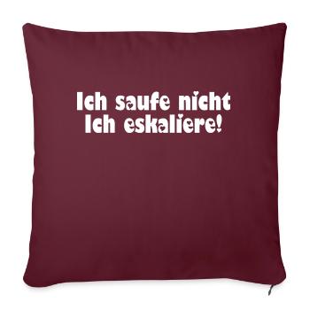 Bier - Ich saufe nicht - Sofakissenbezug 45 x 45 cm - Burgunderrot - Vorne