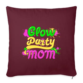 Glow Party Mom - Sofa pillowcase 17,3'' x 17,3'' (45 x 45 cm) - burgundy - Front