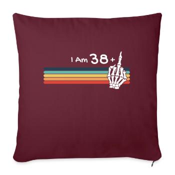 Je n'ai pas 39 ans, j'ai 38 ans, plus le doigt du milieu - Housse de coussin décorative 45 x 45 cm - bordeaux - Devant