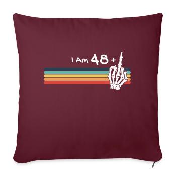 Je n'ai pas 49 ans, j'ai 48 ans, plus le doigt du milieu - Housse de coussin décorative 45 x 45 cm - bordeaux - Devant