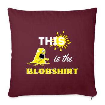 Geschenk Blob Humor lustiger Fan - Sofakissenbezug 45 x 45 cm - Burgunderrot - Vorne