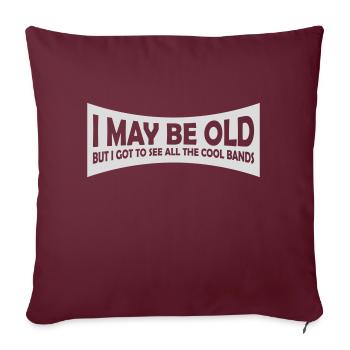 Je suis peut-être vieux - Housse de coussin décorative 45 x 45 cm - bordeaux - Devant