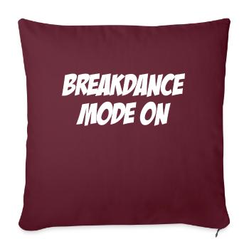 Mode breakdance activé - Housse de coussin décorative 45 x 45 cm - bordeaux - Devant