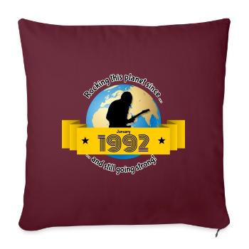 33. Geburtstag Rocking this planet since 01/1992 - Sofakissenbezug 45 x 45 cm - Burgunderrot - Vorne