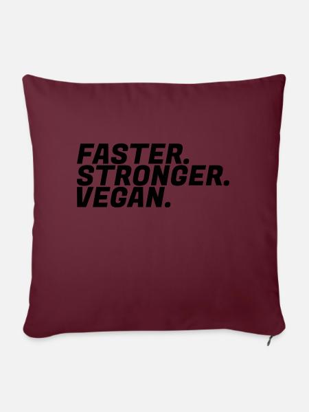 Faster, Stronger, Vegan Power Vegetarian Gift - Sofa pillowcase 17,3'' x 17,3'' (45 x 45 cm) - burgundy
