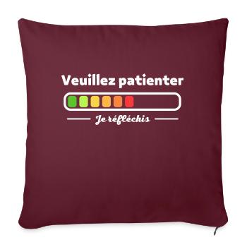 Veuillez patientez je réfléchis... - Housse de coussin décorative 45 x 45 cm - bordeaux - Devant