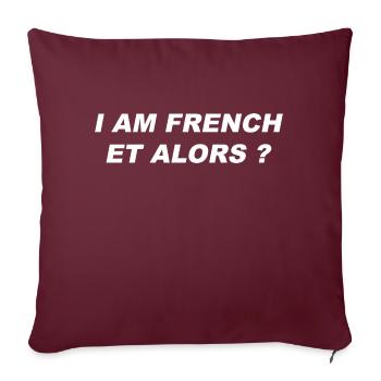 I am french et alors ? - Housse de coussin décorative 45 x 45 cm - bordeaux - Devant