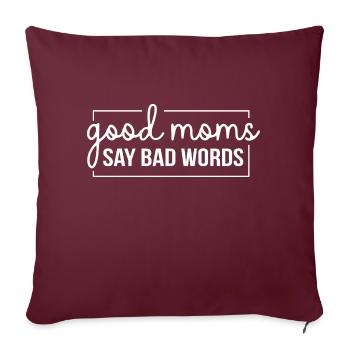 Les bonnes mamans disent de gros mots. Belles citations disant pour - Housse de coussin décorative 45 x 45 cm - bordeaux - Devant