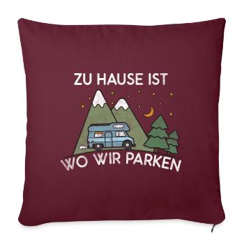 Camping zu Hause ist wo wir parken - Sofakissenbezug 45 x 45 cm - Burgunderrot - Vorne