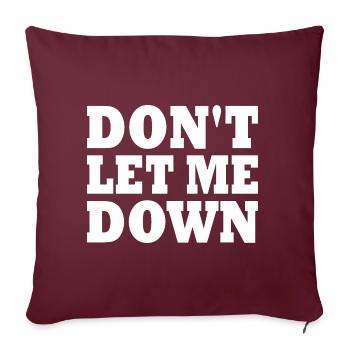 Don't let me down - Housse de coussin décorative 45 x 45 cm - bordeaux - Devant