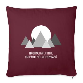 Parfois, je me demande si la montagne va me faire aussi... - Housse de coussin décorative 45 x 45 cm - bordeaux - Devant