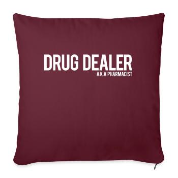 DISTRIBUTEUR DE DROGUE AKA PHARMACISTE - Housse de coussin décorative 45 x 45 cm - bordeaux - Devant